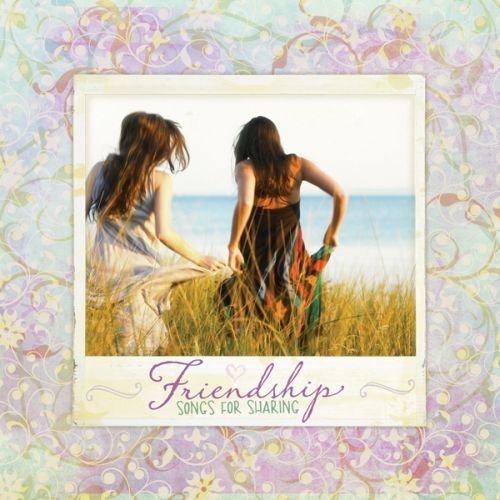 Friendship/Songs For Sharing